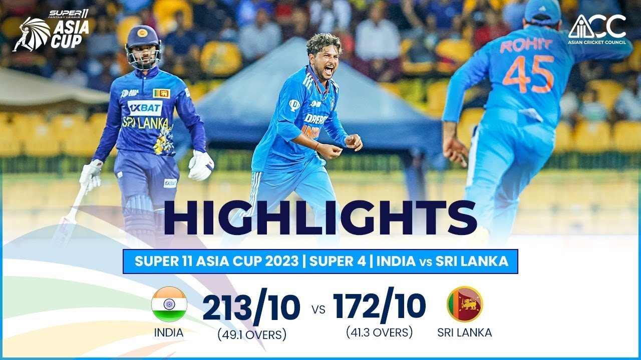 India vs Sri Lanka Asia Cup 2023 Highlights | Sri Lanka vs India Highlights Asia Cup 2023