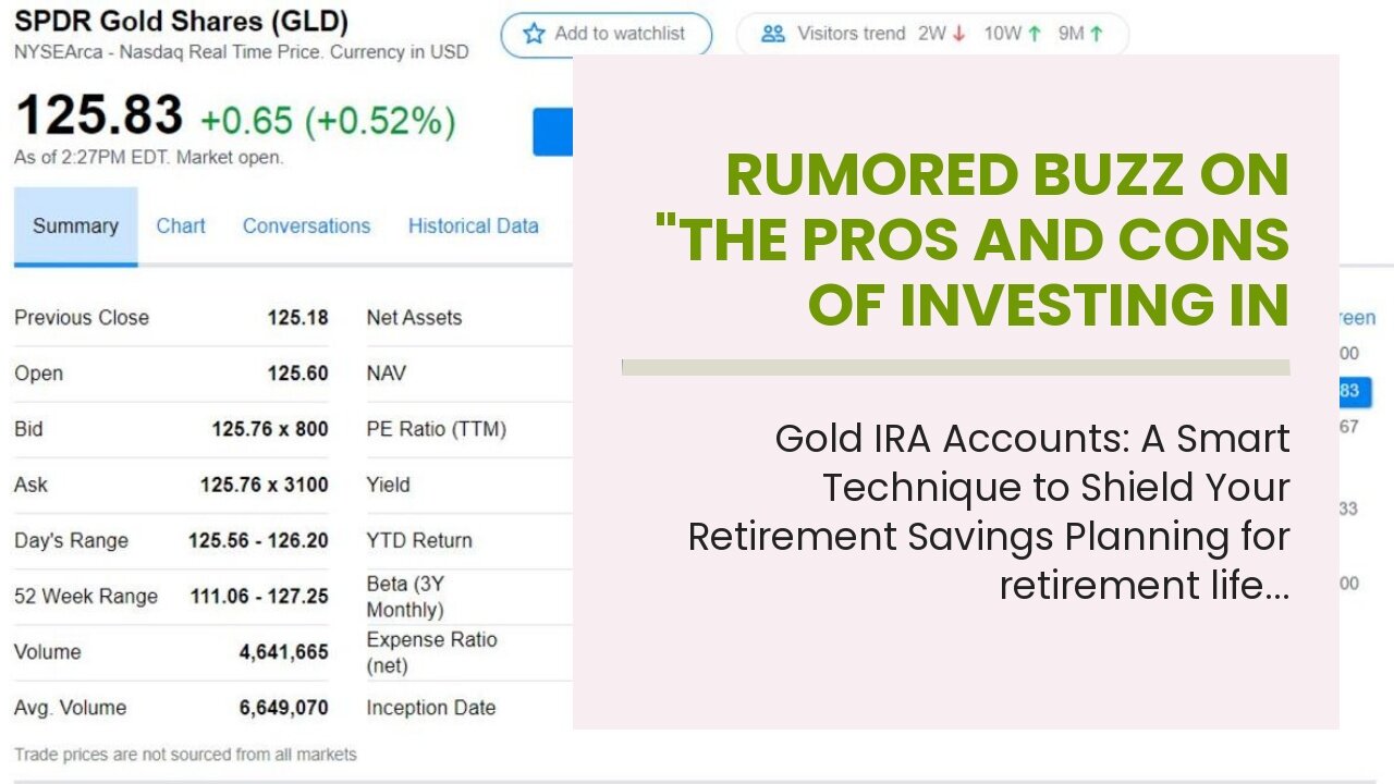 Rumored Buzz on "The Pros and Cons of Investing in Physical Gold"