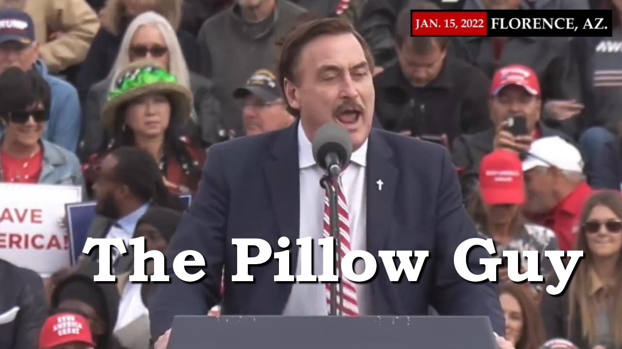 Mike Lindell at Trump's election fraud rally in Florence Arizona 1/15/2022