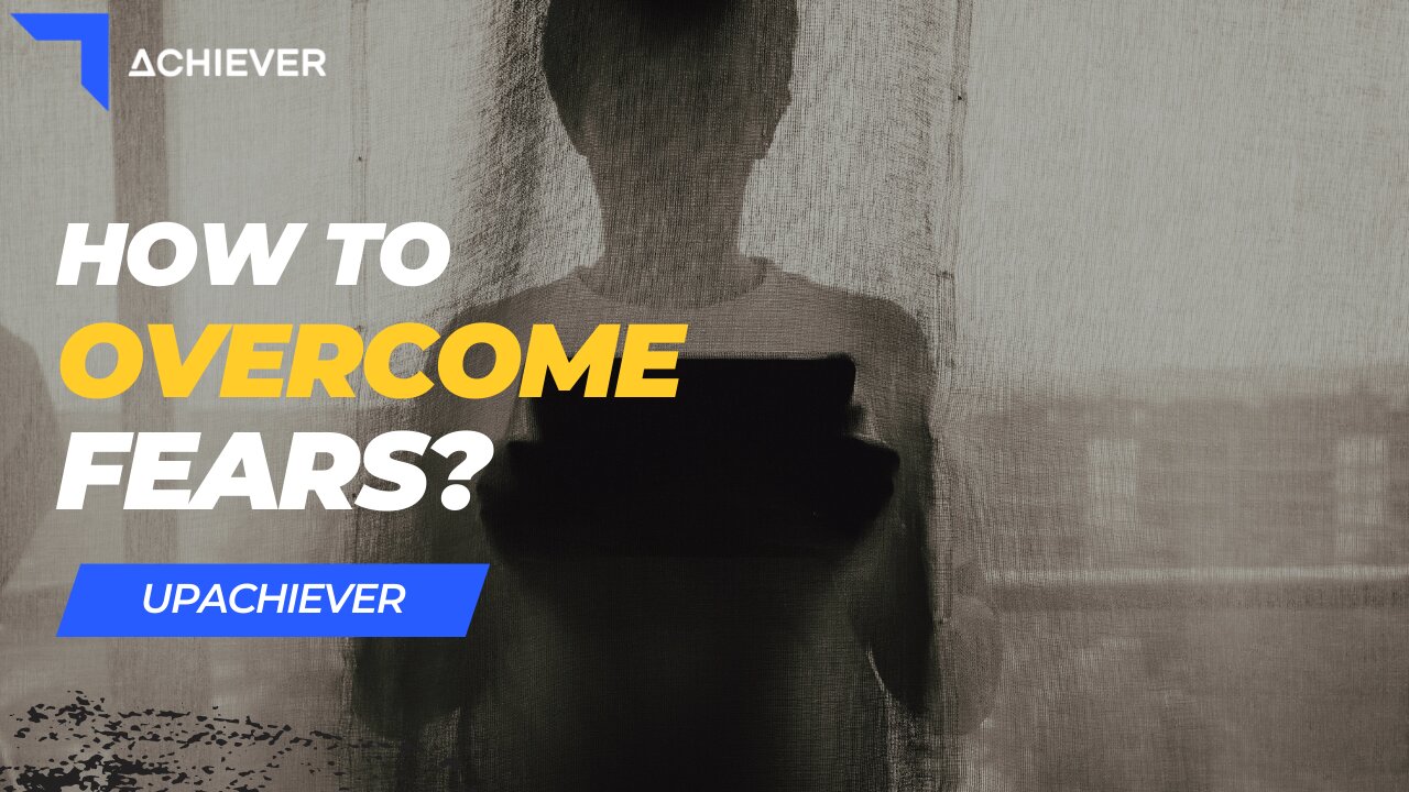 How to Overcome Fears: Learn These Powerful Techniques To Combat Fears!