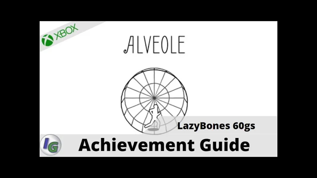 Alveole - Lazybones 60gs - Achievement Guide on Xbox