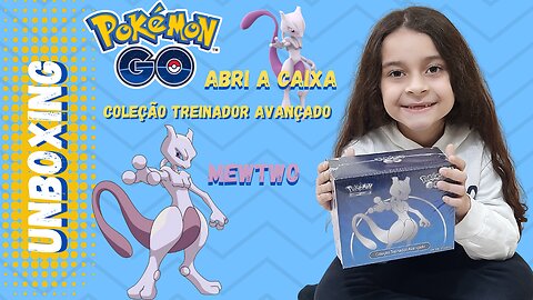 COLEÇÃO TREINADOR AVANCADO MEWTWO / BOX BRASILEIRA / POKEMON GO TCG