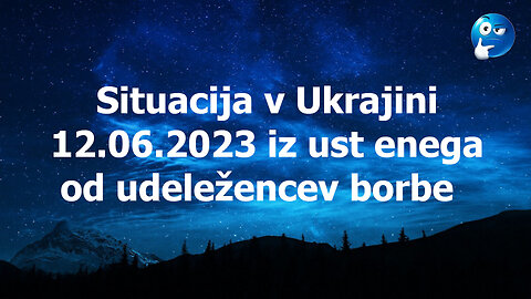 Stanje na fronti v Ukrajini 12.06.2023