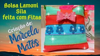 BOLSINHA DE FITAS! LAMONI SILA! FÁCIL DE FAZER! DIY!