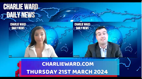 CHARLIE WARD DAILY NEWS WITH PAUL BROOKER & DREW DEMI - THURSDAY 21ST MARCH 2024