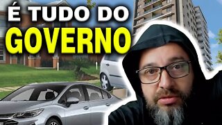 Tudo que vc tem é do GOVERNO