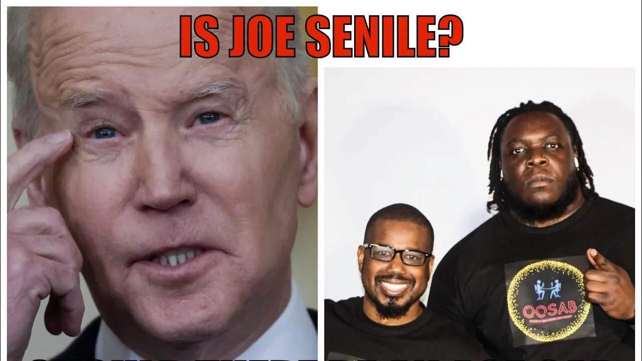 OOSAB: Live-Steam: EP:15 Biden is senile !?!?, Age cap for presidents, Random S*** Talk and WTF …