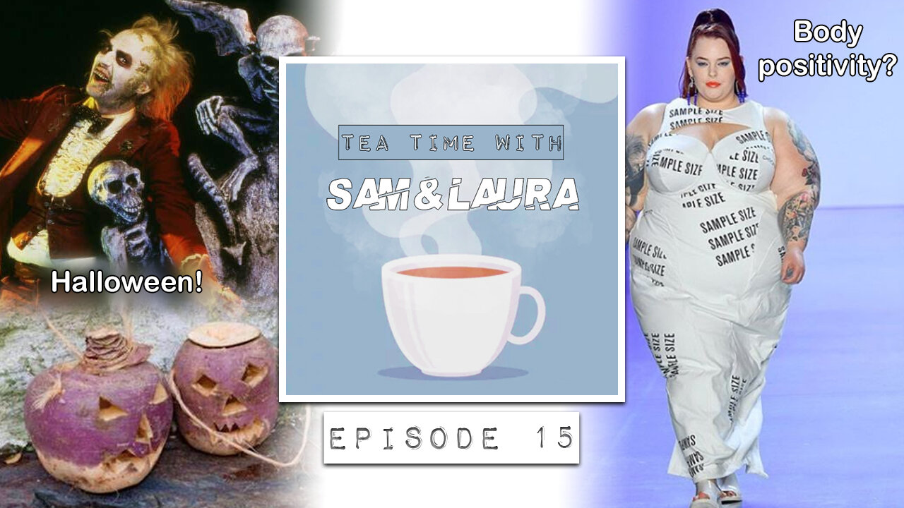 Tea Time with Sam & Laura: Halloween Special 2021