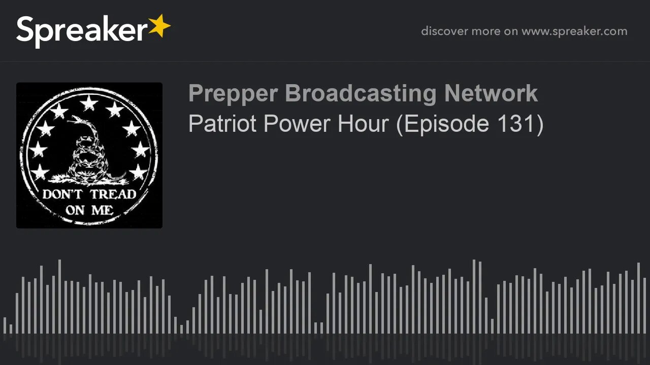 Patriot Power Hour (Episode 131)