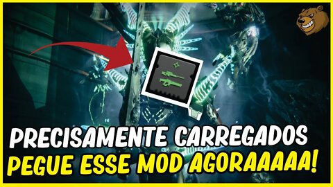 DESTINY 2 │ MOD PRECISAMENTE CARREGADOS PEGUE AGORAAAA!