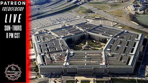 12/20/2021 The Watchman News - Pentagon Bans Military From Watching Or Interacting With "Extremism"