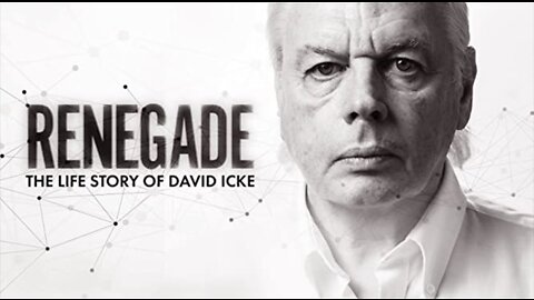 Renegade: The Life Story of David Icke