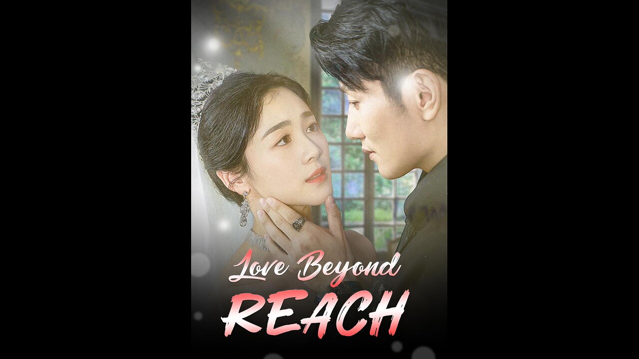 Love Beyond Reach