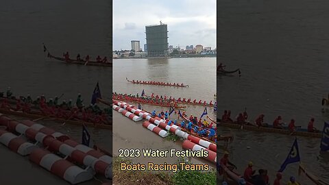 Racing Teams 4 , 2023 Water Festivals Cambodia