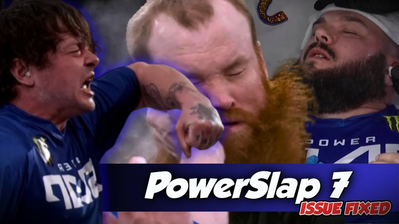 *ISSUE FIXED* ODD BREAKERS, SOUL SHAKERS AND NAP TAKERS | POWERSLAP 7 #ufcslap #ufc #powerslap7