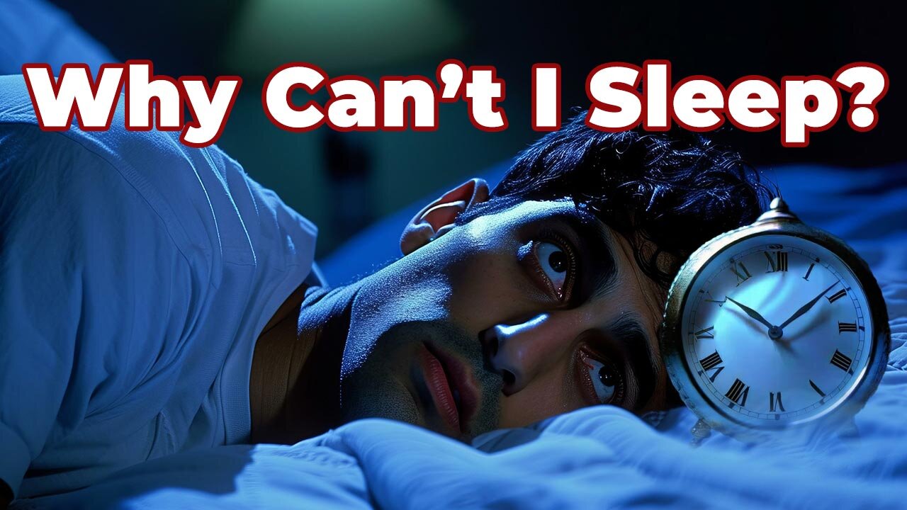 Why I Cant Sleep?