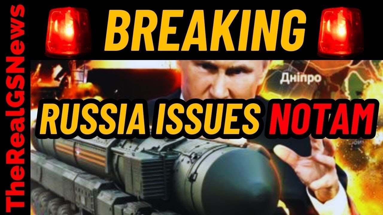 Notam Ralert RUSSIA HAS ISSUED NOTAM (ICBM ALERT) 🚨 EMERGENCY WWIII REPORT