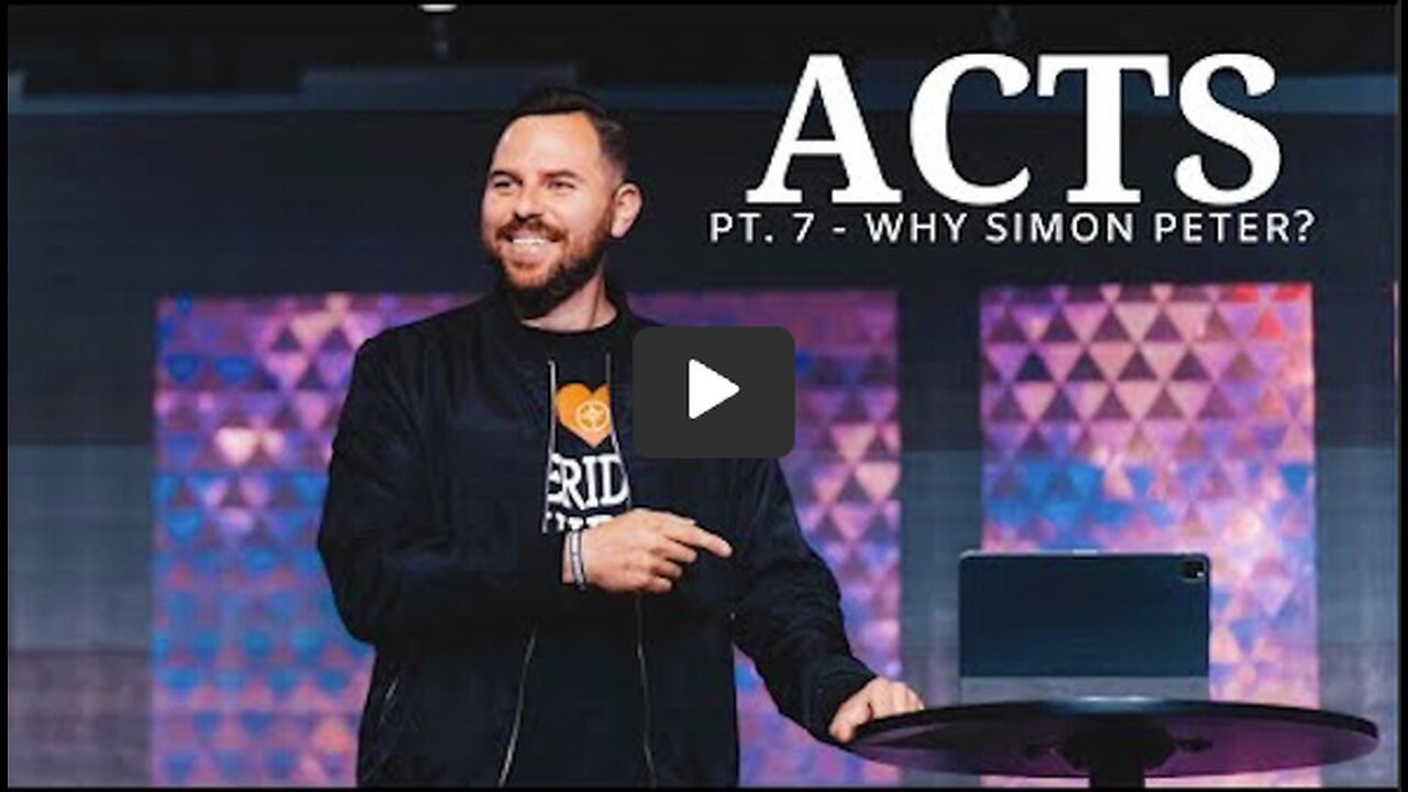 The Book Of Acts | PT. 7 - Why Simon Peter? | Pastor Jackson Lahmeyer