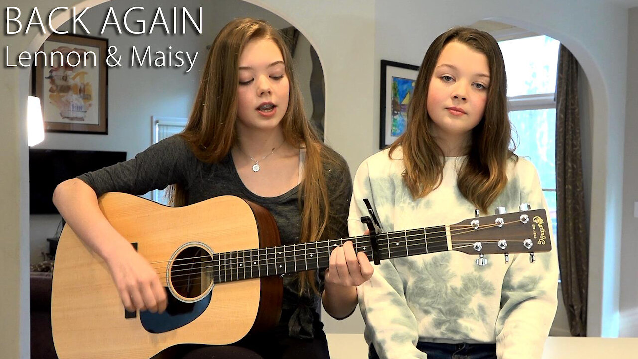 Whitney & Blakely Bjerken | Back Again (Cover) - Lennon & Maisy