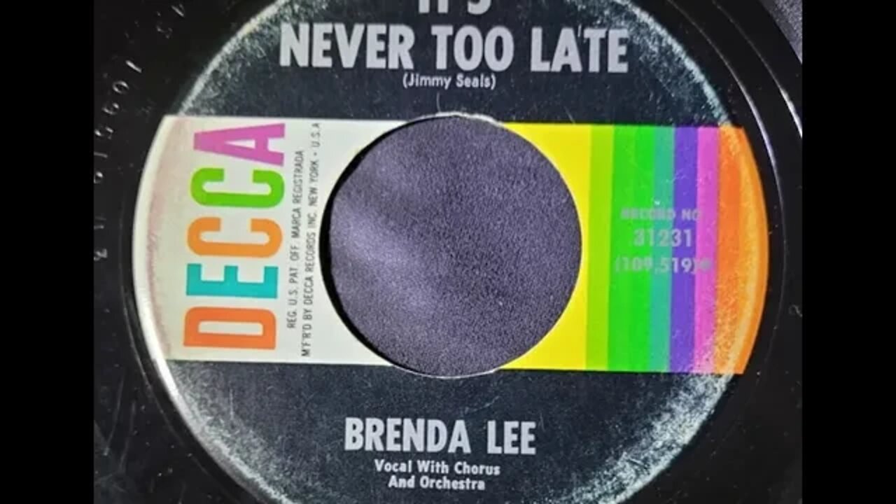 Brenda Lee – It's Never Too Late