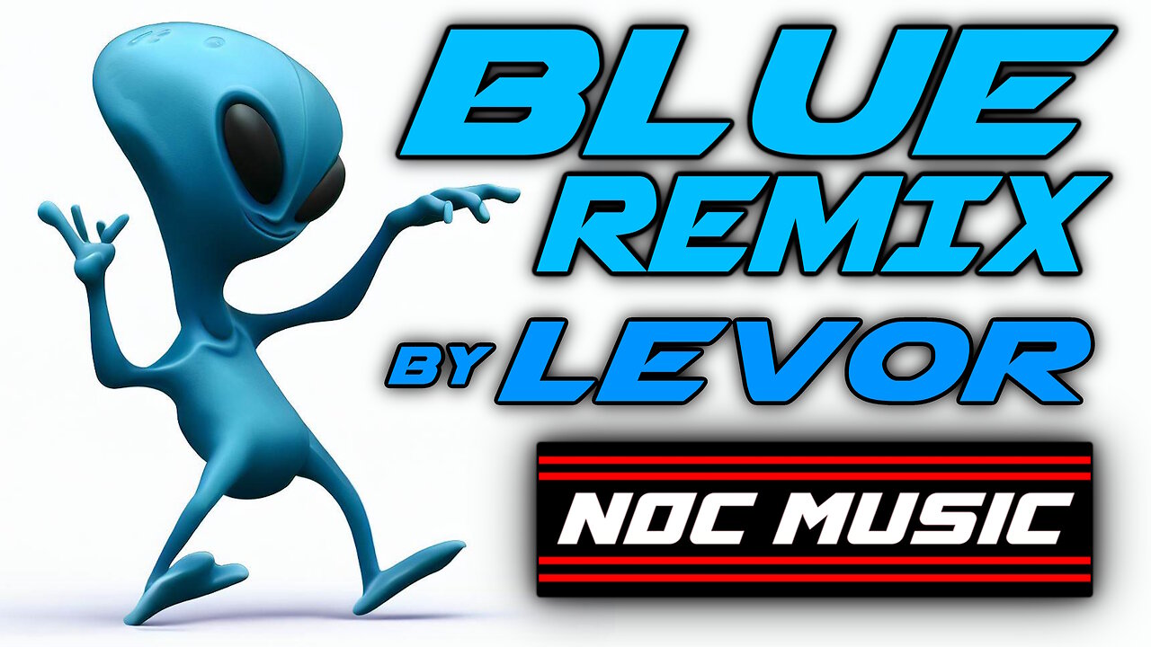 Blue (Levor Remix), by LEVÖR (EDM Music)