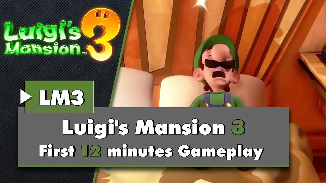 Luigi's Mansion 3 - First 12 minutes Gameplay