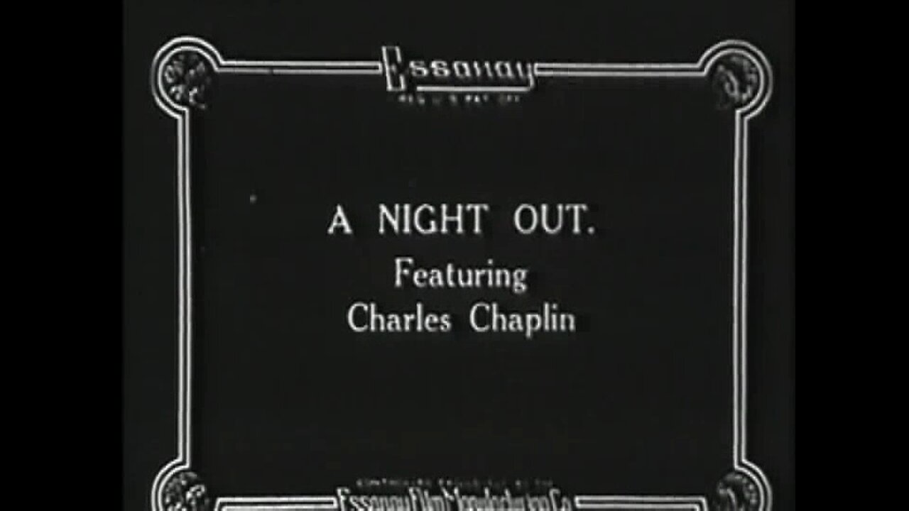 Charlie Chaplin - A Night Out (1915)