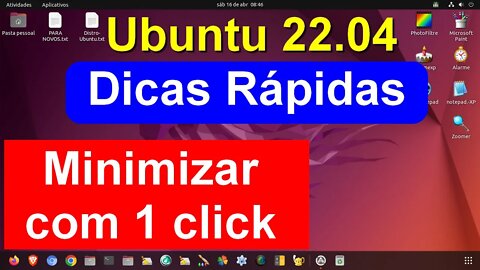 Ubuntu 22.04 Minimizar Janelas com um click - Dicas Rápidas Linux Ubuntu