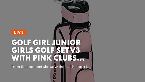 Golf Girl Junior Girls Golf Set V3 with Pink Clubs and Bag, Right Hand