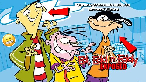 Ed, Edd N Eddy (Exposed) #roasted