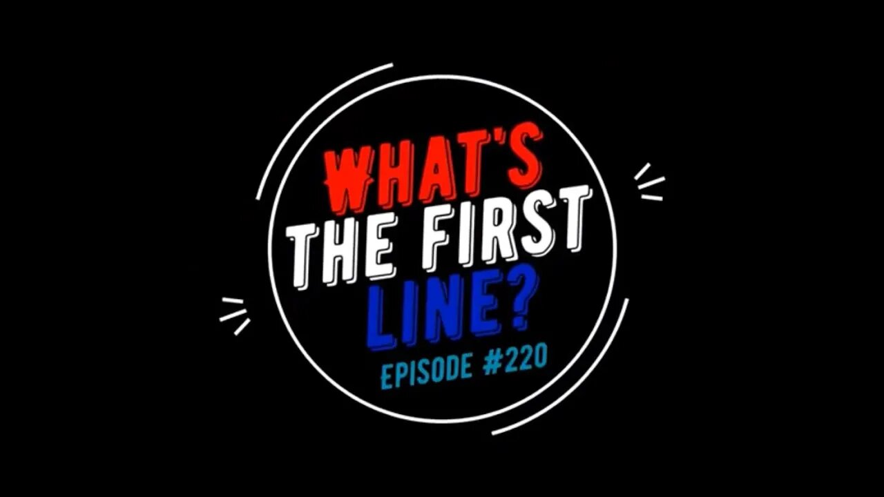 What's The First Line? Episode #220 Tribute Edition