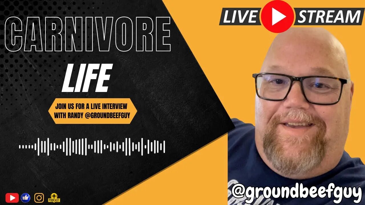 Carnivore Life: Conversations with Carnivore Diet Enthusiasts Randy @groundbeefguy