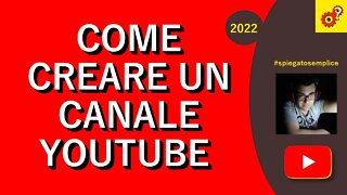 Come creare un Canale Youtube da PC (2022) Tutorial Spiegato Semplice!