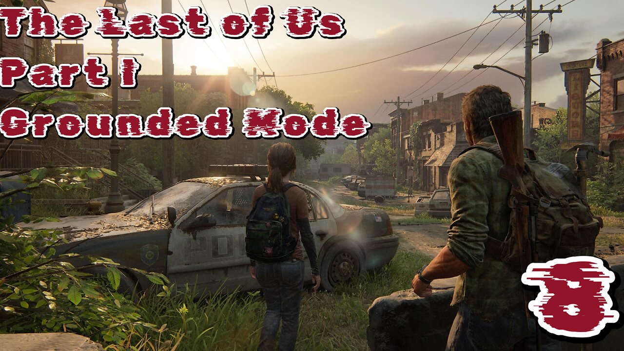 The Last of Us Part I Grounded Mode Episode 8