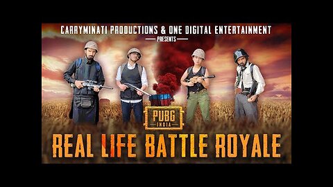PUBG INDIA- REAL LIFE BATTLE ROYALE FEAT CARRYMINATI