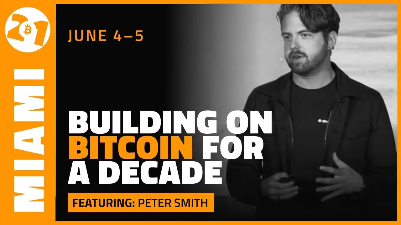 Bitcoin 2021: Blockchain.com: Building On Bitcoin For A Decade