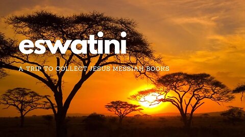 Eswatini, a trip to collect the Jesus Messiah Books