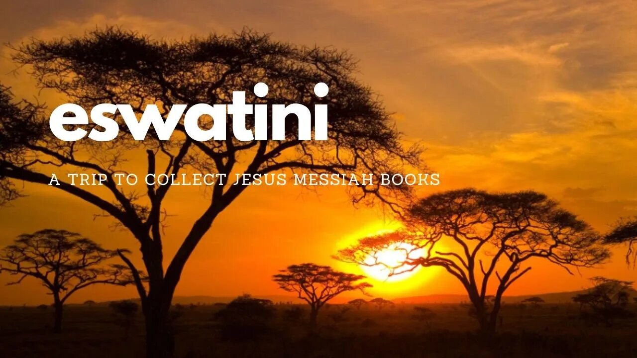 Eswatini, a trip to collect the Jesus Messiah Books