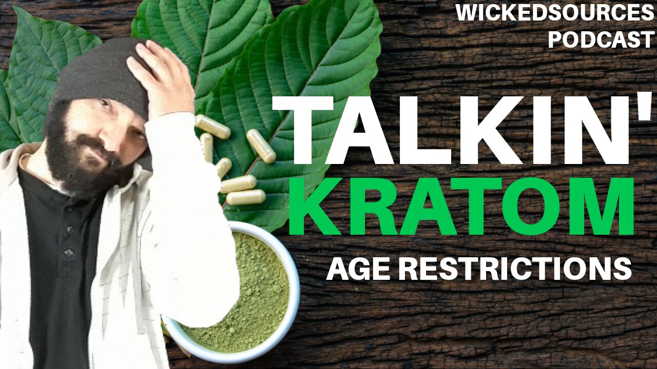 What If Kratom Is Age Restricted To 21 And Over Kratom News Now