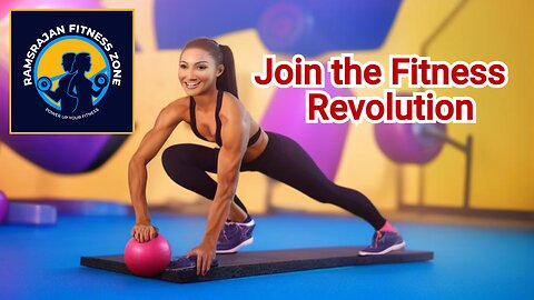 Join the Fitness Revolution with RamSrajan