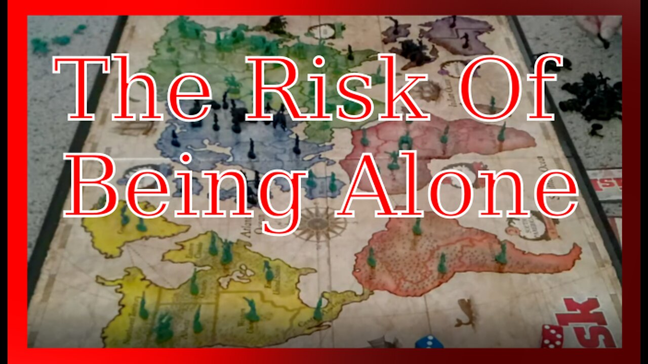 Risk Of Being Alone