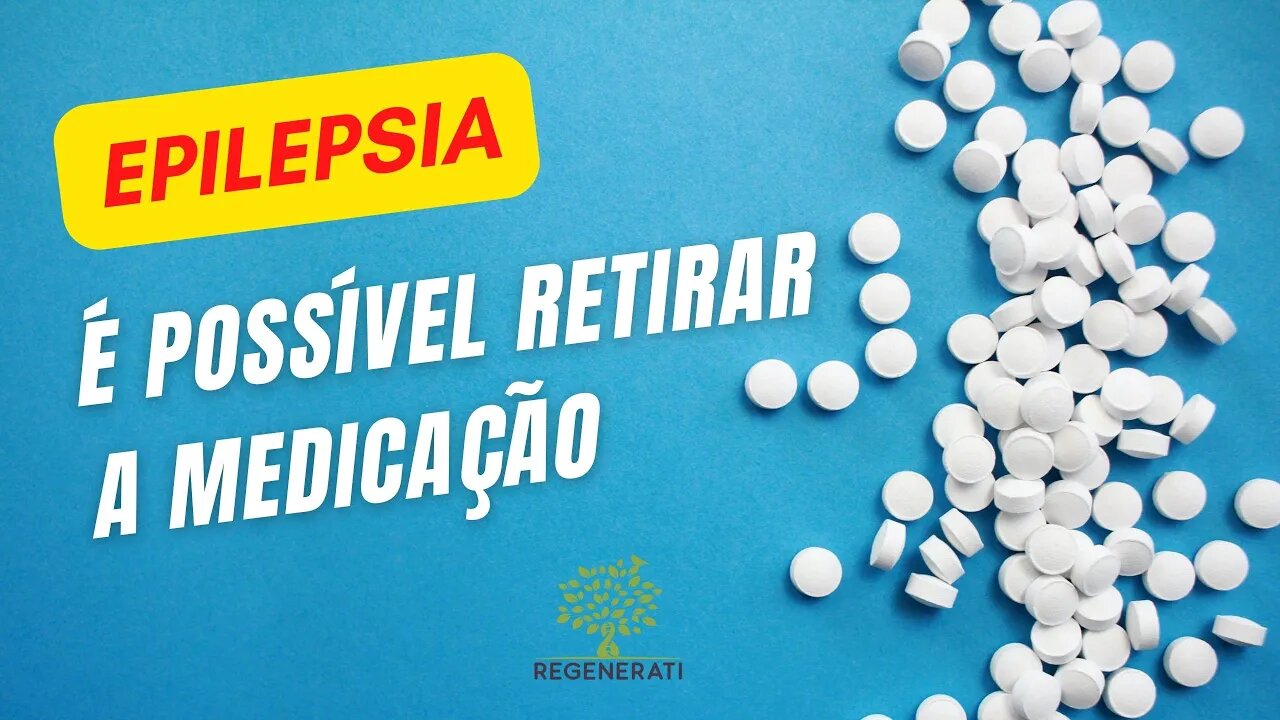 Epilepsia - Preciso Tomar o Remédio Para Sempre?