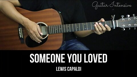 Someone You Loved - Lewis Capaldi | EASY Guitar Tutorial with Chords / Lyrics