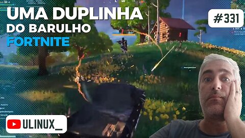 Uma duplinha do barulho - #fortnite