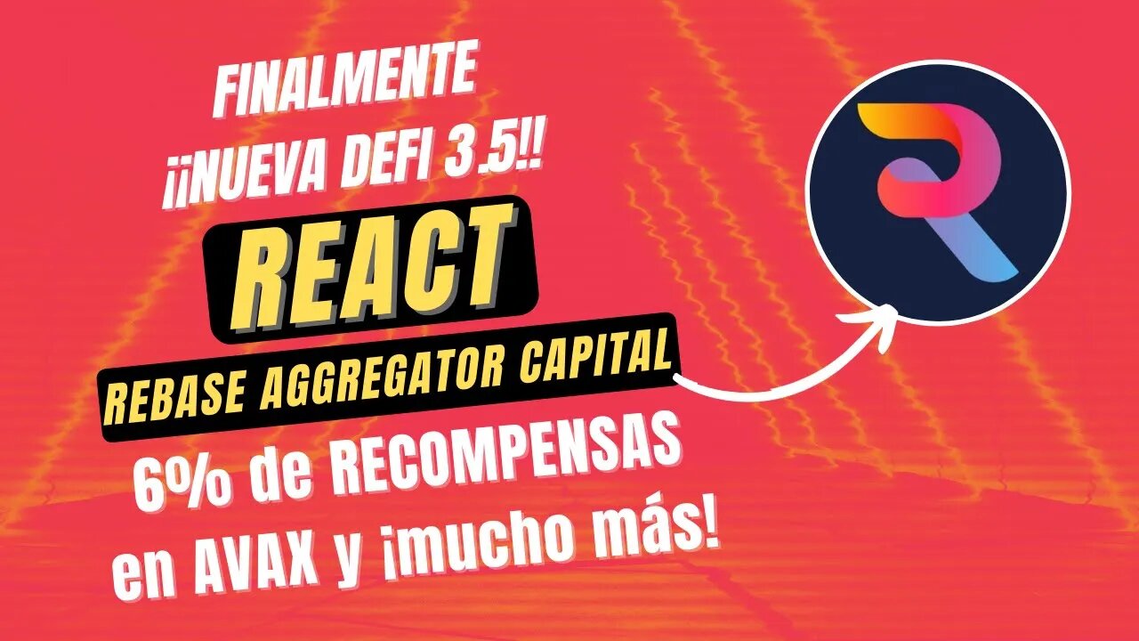 REACT 🤑🤑 Nueva DEFI 3.5 6% de RECOMPENSAS en AVAX y mucho más