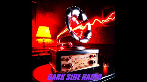 ⚡DARK SIDE RADIO⚡ Ep 53