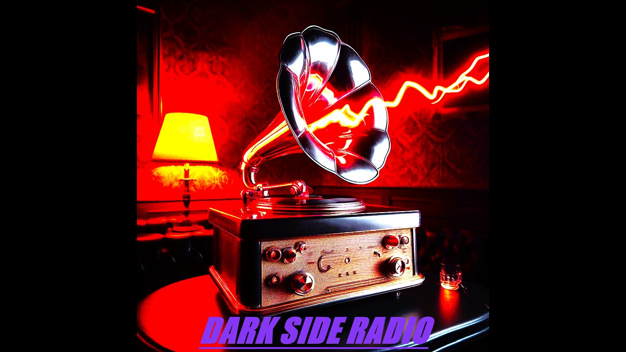 ⚡DARK SIDE RADIO⚡ Ep 53