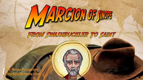 Saint Marcion and The Very First Bible