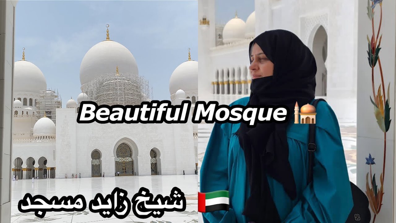 Visiting SHEIKH ZAYED MOSQUE 🕌 In ABU DHABI😍 | Samina Asif