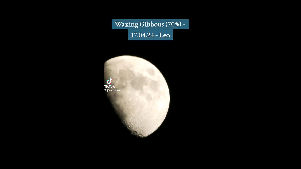 Waxing Gibbous - 17.04.24 - Leo